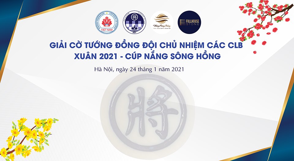 Giải cờ tướng đồng đội chủ nhiệm các câu lạc bộ xuân 2021 - Cúp Nắng Sông Hồng